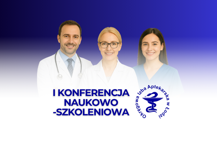Zapisy na konferencję „Współczesna medycyna i farmacja – razem dla pacjenta”