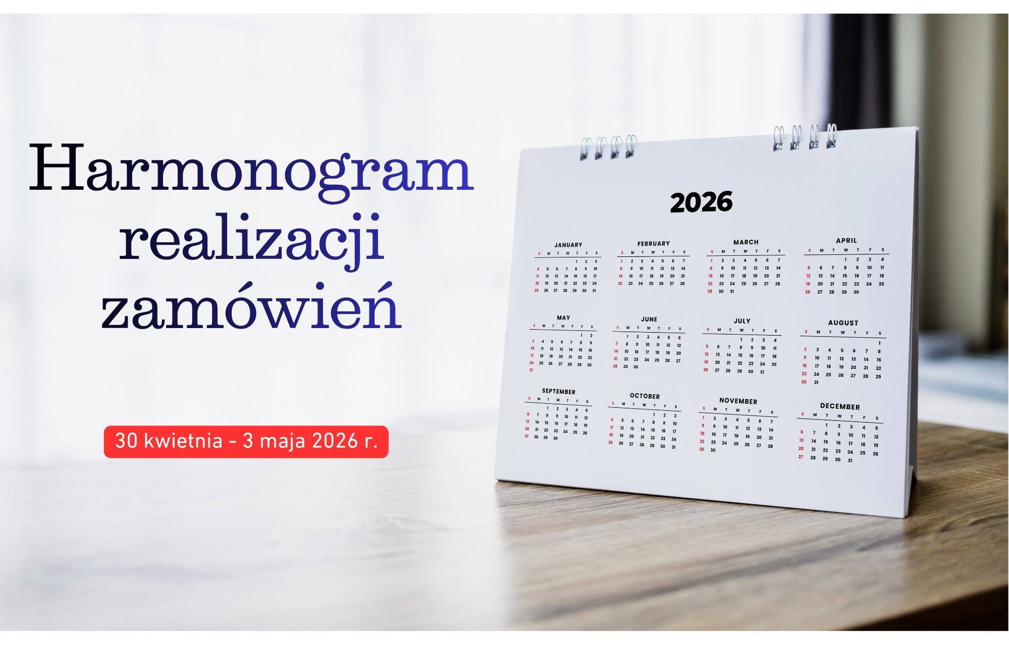 Harmonogram realizacji zamówień w dniach 30.04.2026 r. – 03.05.2026 r.